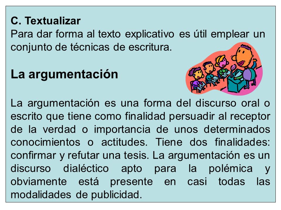 La argumentación C. Textualizar