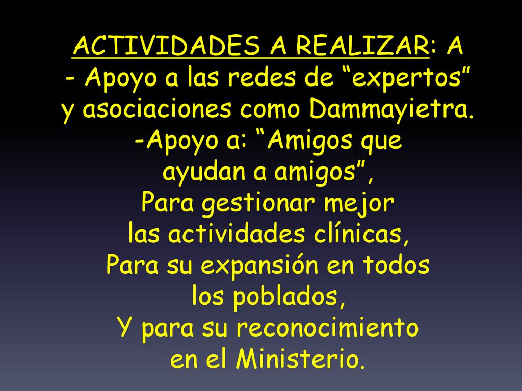 ACTIVIDADES A REALIZAR: A - Apoyo a las redes de expertos