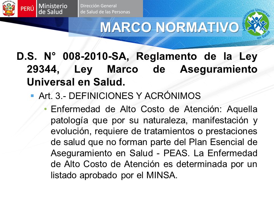 MARCO NORMATIVO D.S. N° SA, Reglamento de la Ley 29344, Ley Marco de Aseguramiento Universal en Salud.