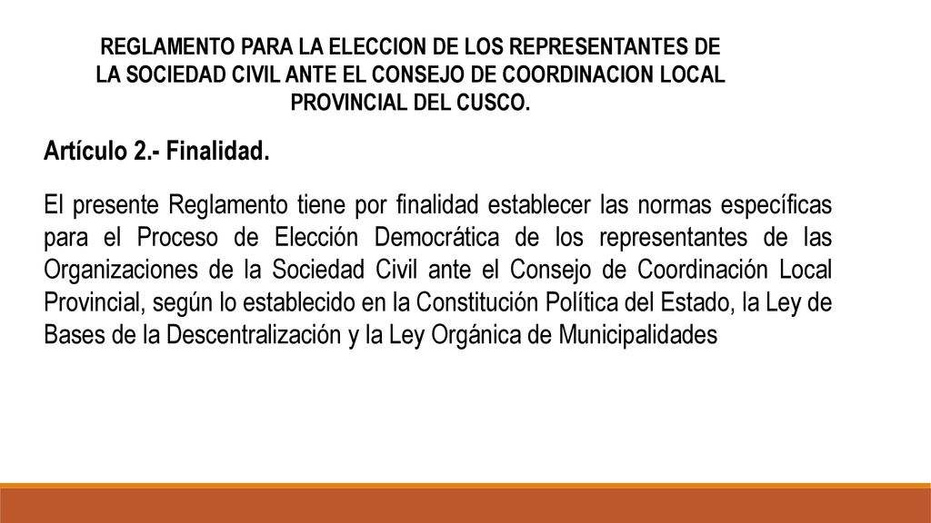 REGLAMENTO PARA LA ELECCION DE LOS REPRESENTANTES DE LA SOCIEDAD CIVIL ANTE EL CONSEJO DE COORDINACION LOCAL PROVINCIAL DEL CUSCO.