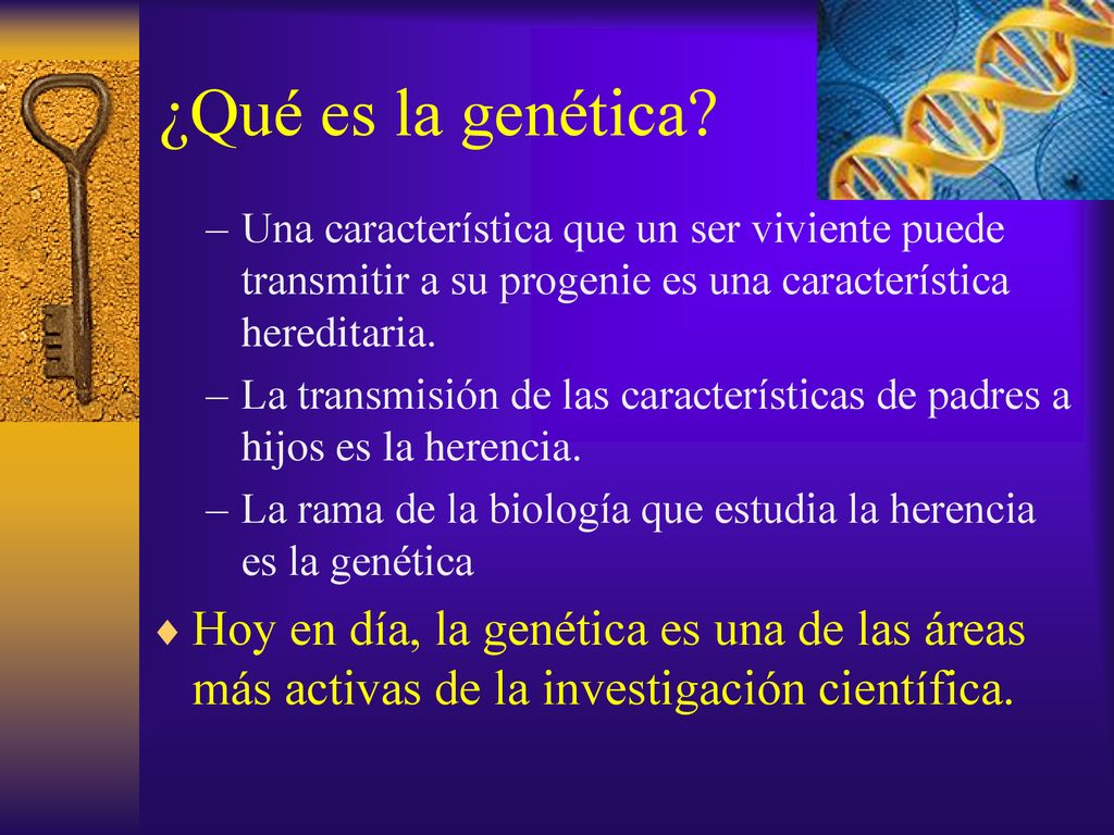 ¿Qué es la genética Una característica que un ser viviente puede transmitir a su progenie es una característica hereditaria.