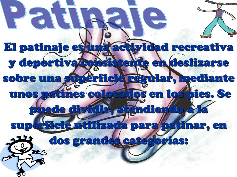 El patinaje es una actividad recreativa