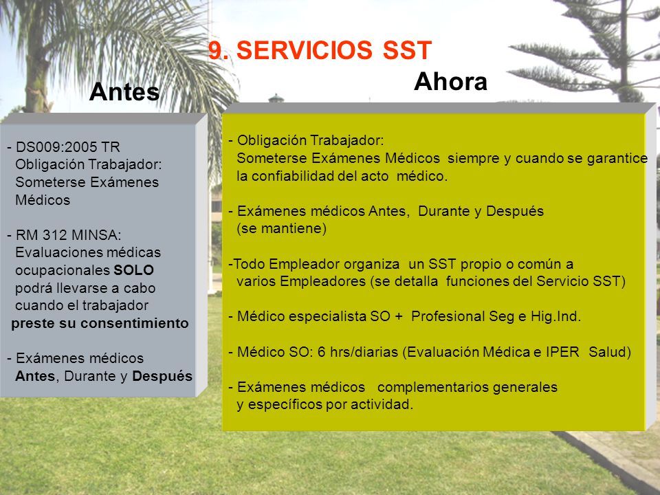 9. SERVICIOS SST Ahora Antes Obligación Trabajador: DS009:2005 TR