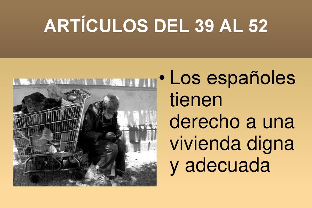 Los españoles tienen derecho a una vivienda digna y adecuada