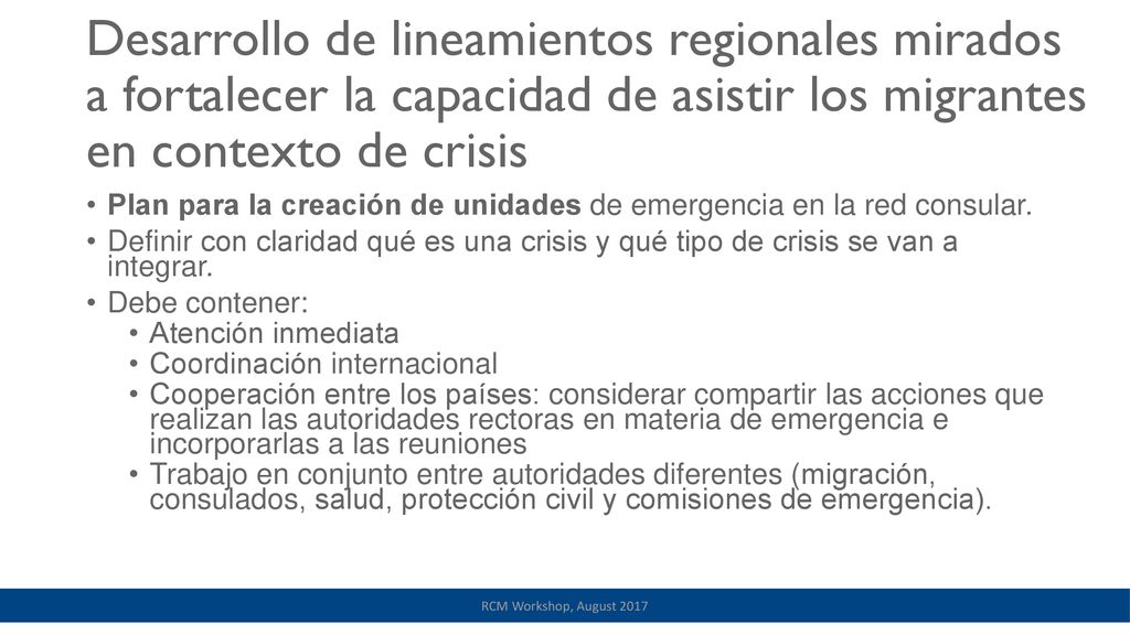 Desarrollo de lineamientos regionales mirados a fortalecer la capacidad de asistir los migrantes en contexto de crisis