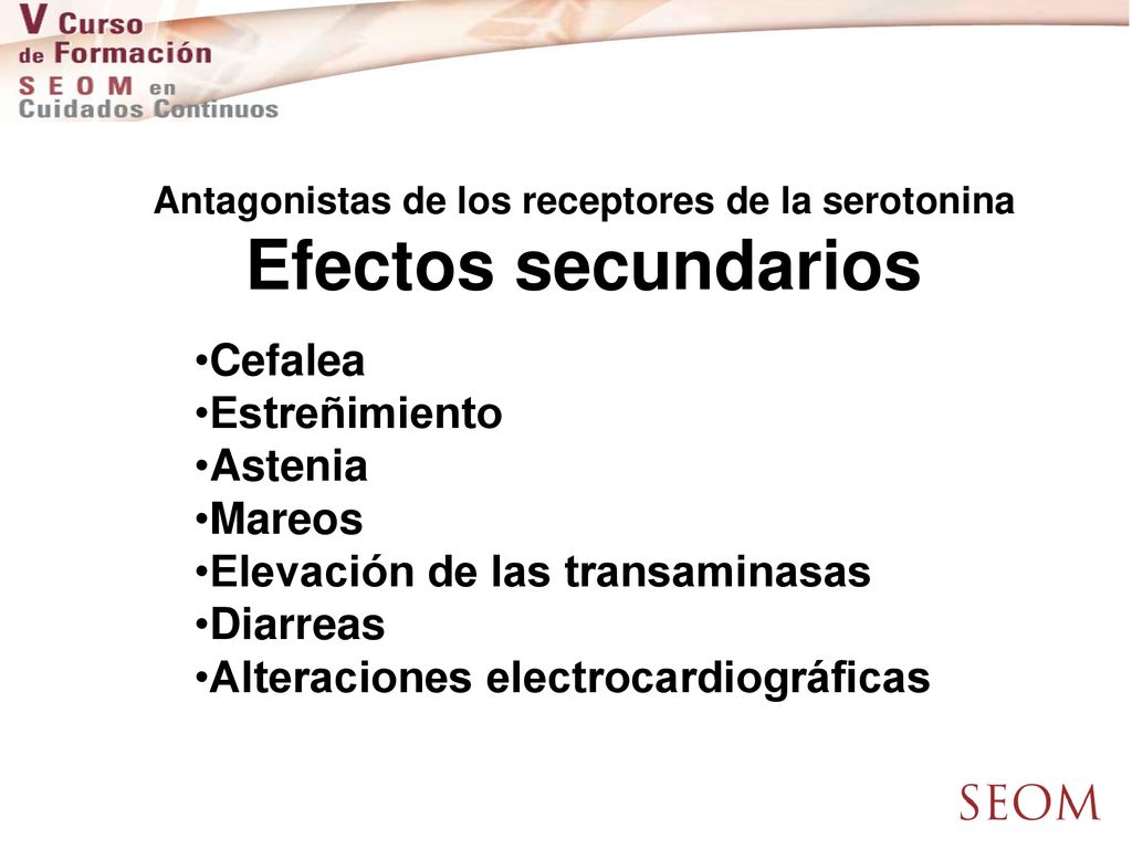 Antagonistas de los receptores de la serotonina Efectos secundarios