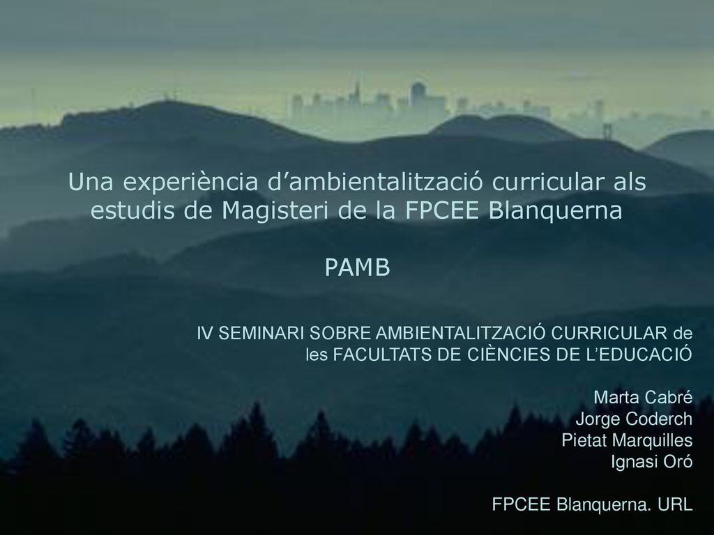 Una experiència d’ambientalització curricular als estudis de Magisteri de la FPCEE Blanquerna PAMB