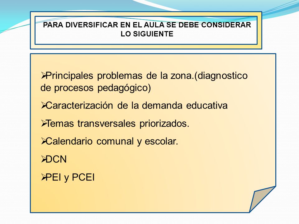 PARA DIVERSIFICAR EN EL AULA SE DEBE CONSIDERAR LO SIGUIENTE