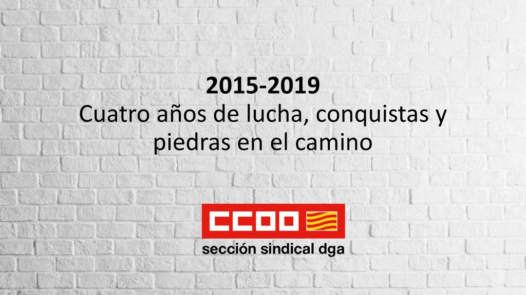 Cuatro años de lucha, conquistas y piedras en el camino