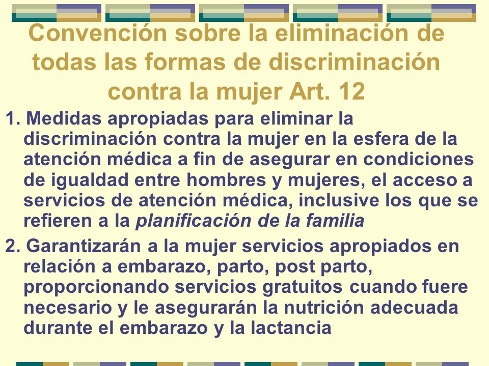 Convención sobre la eliminación de todas las formas de discriminación contra la mujer Art. 12