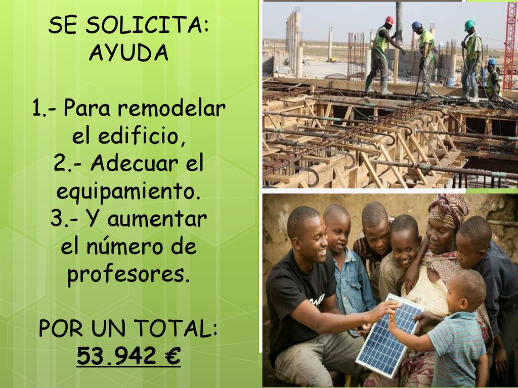 2.- Adecuar el equipamiento. 3.- Y aumentar el número de profesores.