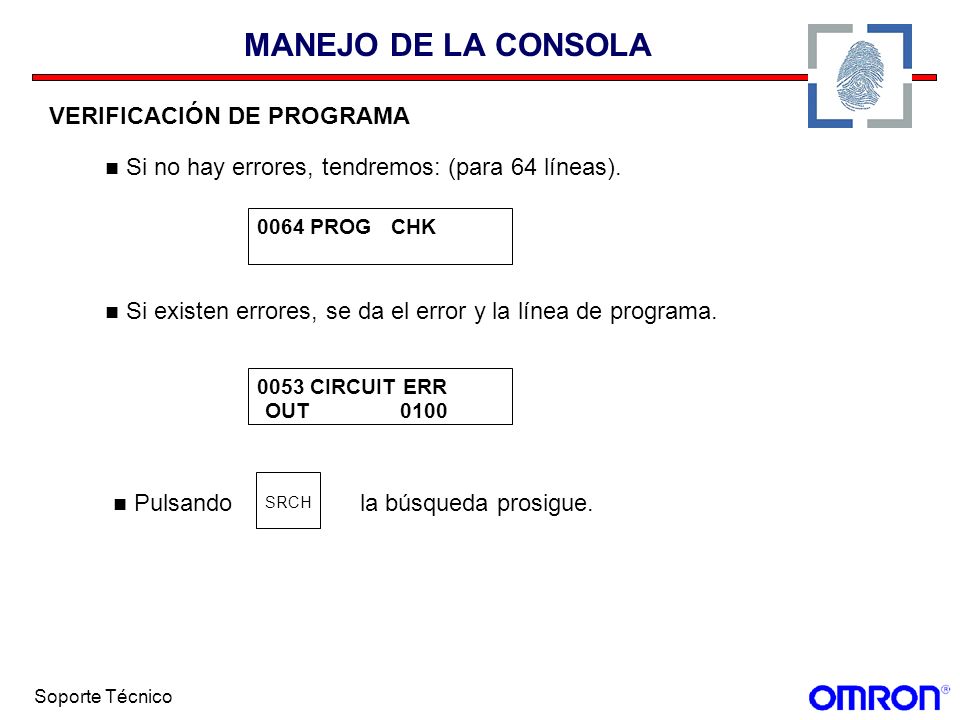 MANEJO DE LA CONSOLA Si no hay errores, tendremos: (para 64 líneas).