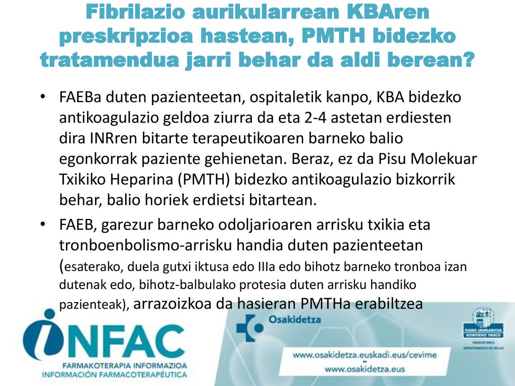 Fibrilazio aurikularrean KBAren preskripzioa hastean, PMTH bidezko tratamendua jarri behar da aldi berean