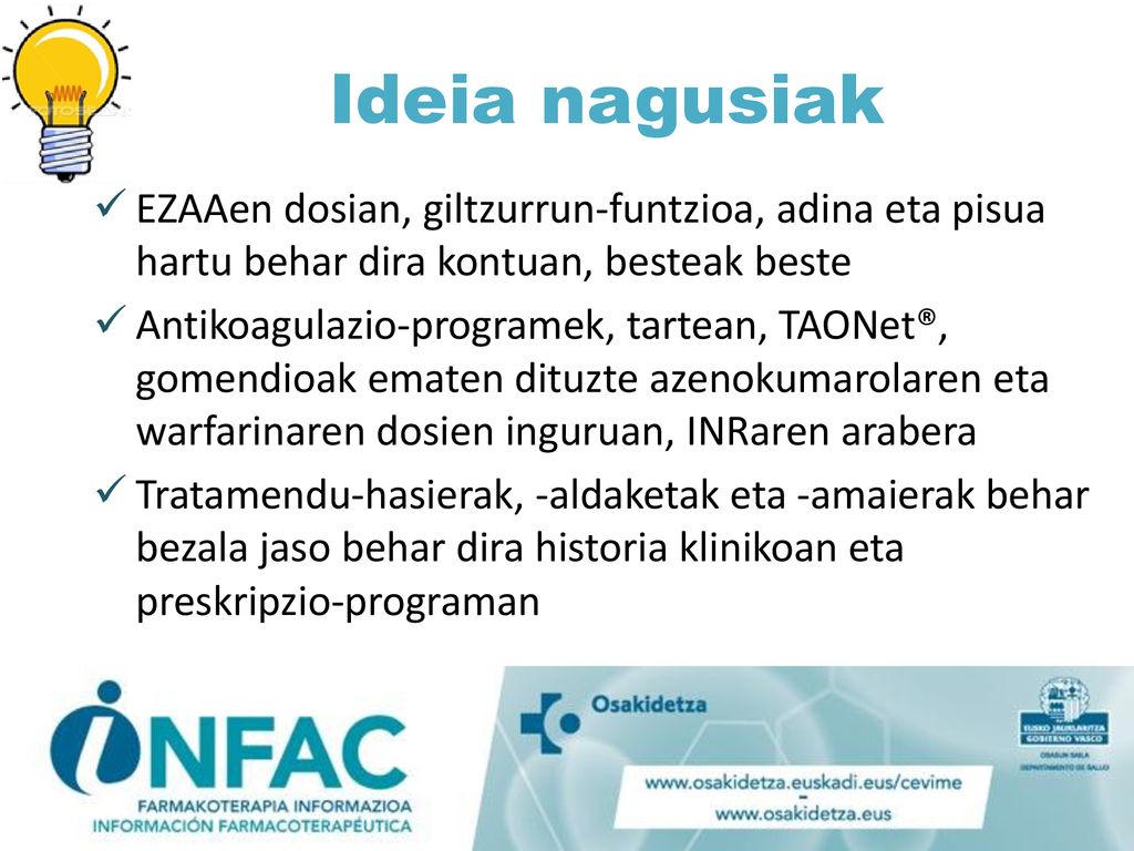 Ideia nagusiak EZAAen dosian, giltzurrun-funtzioa, adina eta pisua hartu behar dira kontuan, besteak beste.