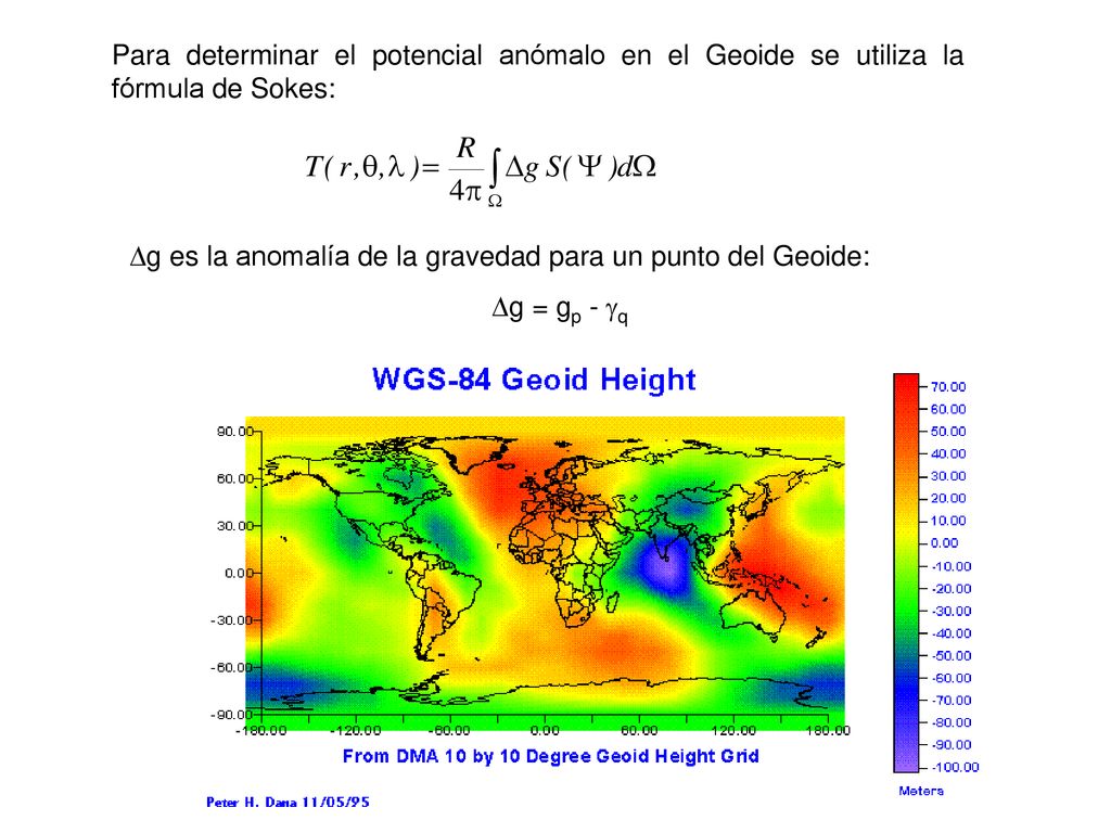 Para determinar el potencial anómalo en el Geoide se utiliza la fórmula de Sokes:
