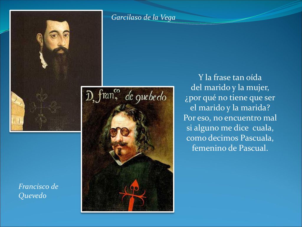 ¿por qué no tiene que ser el marido y la marida