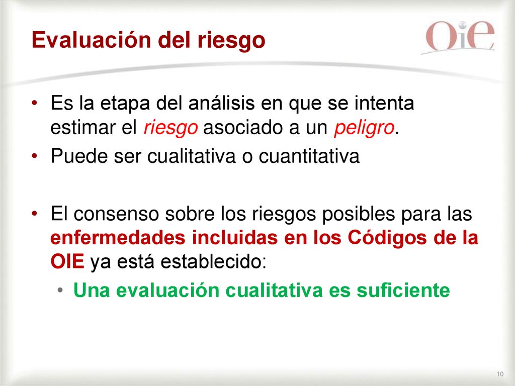 Evaluación del riesgo Es la etapa del análisis en que se intenta estimar el riesgo asociado a un peligro.