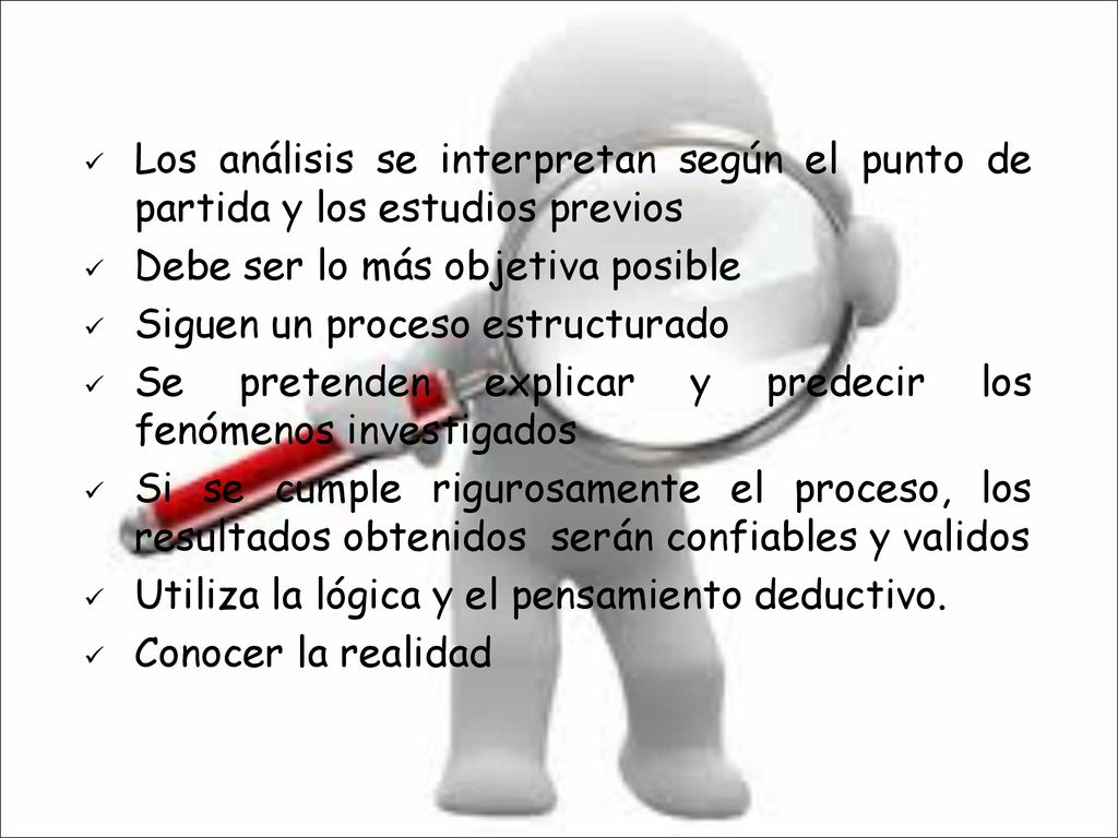 Los análisis se interpretan según el punto de partida y los estudios previos