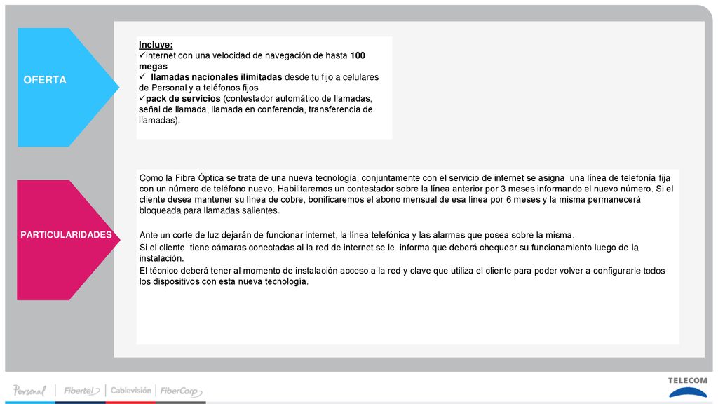 Incluye: internet con una velocidad de navegación de hasta 100 megas.