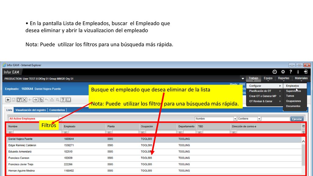 • En la pantalla Lista de Empleados, buscar el Empleado que desea eliminar y abrir la vizualizacion del empleado