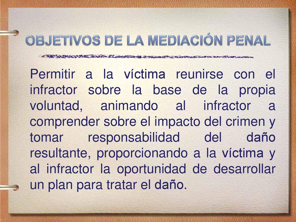 OBJETIVOS DE LA MEDIACIÓN PENAL