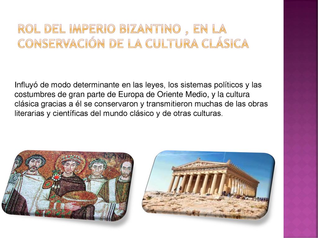 Rol del imperio bizantino , en la conservación de la cultura clásica
