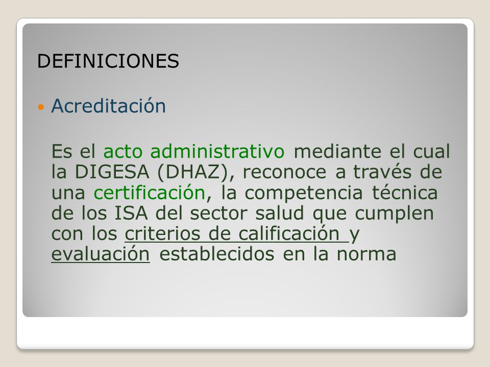 DEFINICIONES Acreditación.