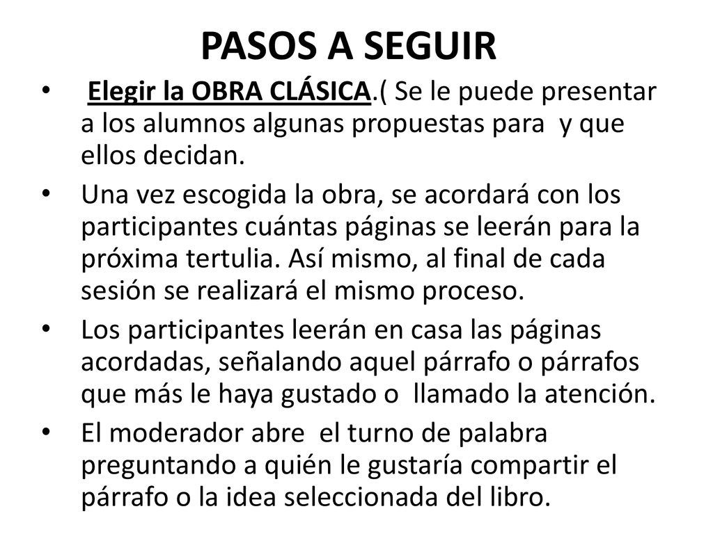 PASOS A SEGUIR Elegir la OBRA CLÁSICA.( Se le puede presentar a los alumnos algunas propuestas para y que ellos decidan.