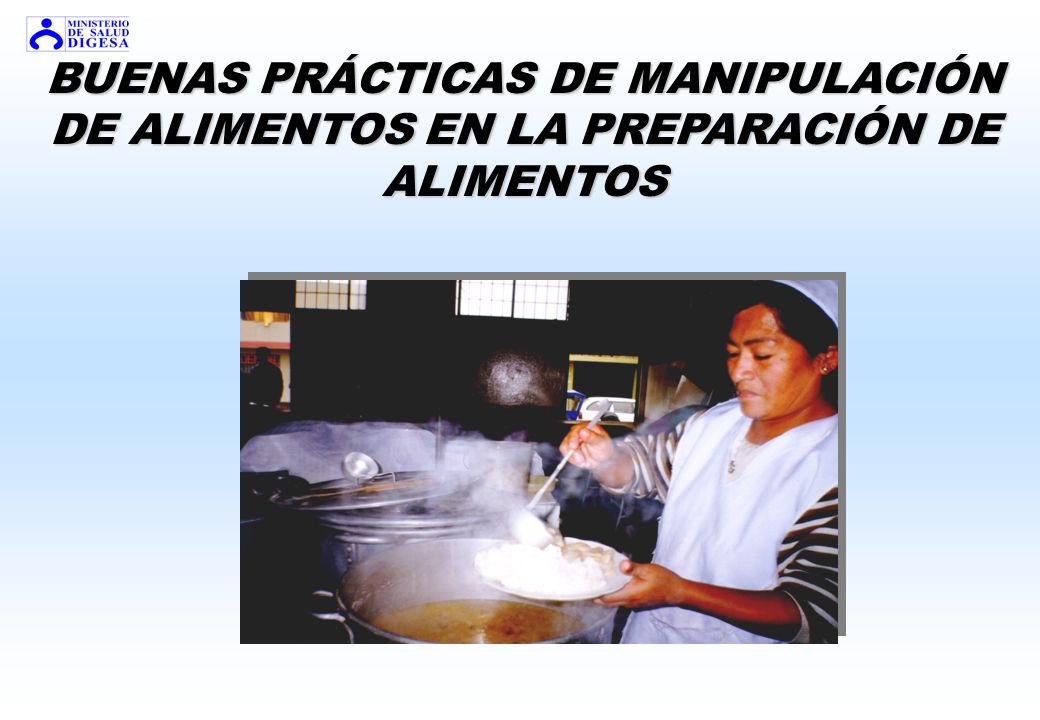 BUENAS PRÁCTICAS DE MANIPULACIÓN DE ALIMENTOS EN LA PREPARACIÓN DE ALIMENTOS
