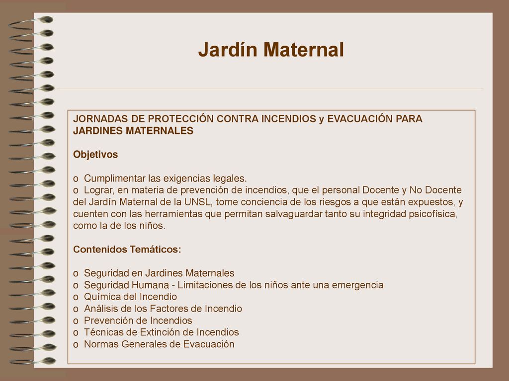 Jardín Maternal JORNADAS DE PROTECCIÓN CONTRA INCENDIOS y EVACUACIÓN PARA JARDINES MATERNALES. Objetivos.