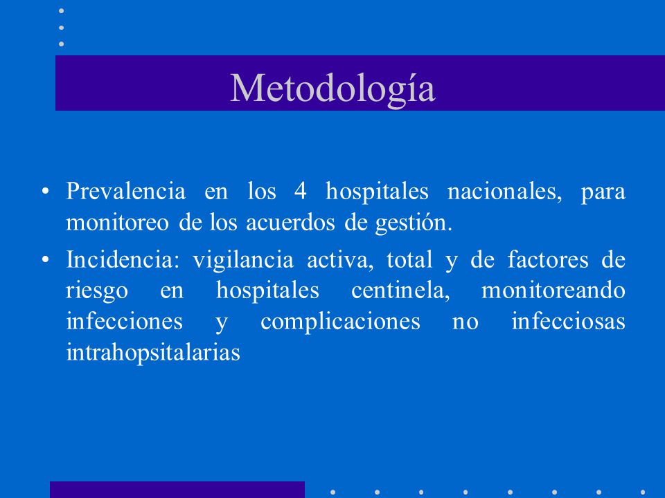 Metodología Prevalencia en los 4 hospitales nacionales, para monitoreo de los acuerdos de gestión.