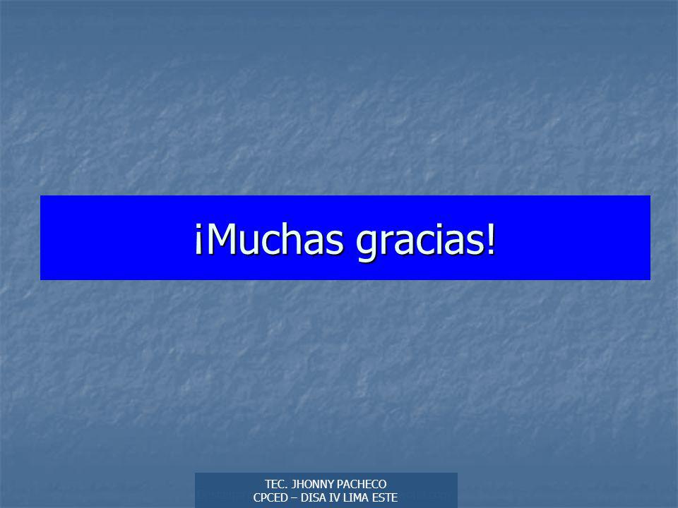 ¡Muchas gracias! Autor: Didier Sibaja Descarga ofrecida por:   TEC. JHONNY PACHECO.