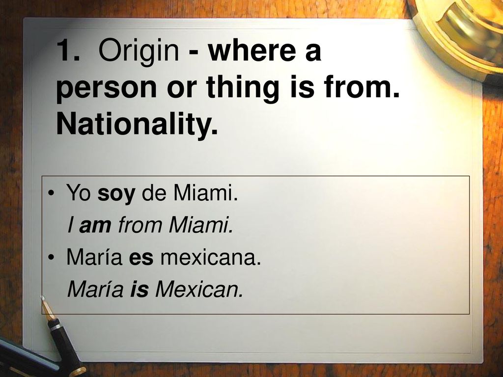 1. Origin - where a person or thing is from. Nationality.