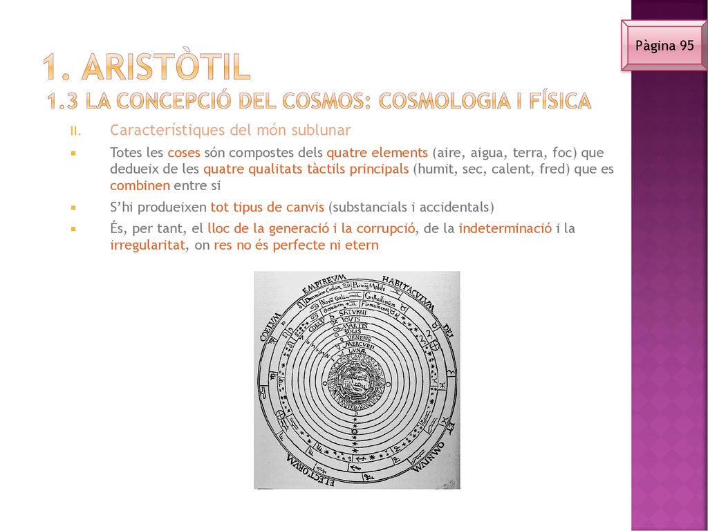 1. Aristòtil 1.3 La concepció del cosmos: cosmologia i física