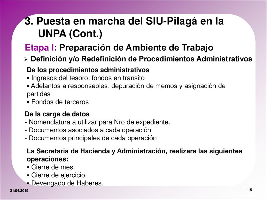 3. Puesta en marcha del SIU-Pilagá en la UNPA (Cont.)