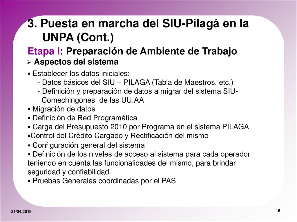 3. Puesta en marcha del SIU-Pilagá en la UNPA (Cont.)