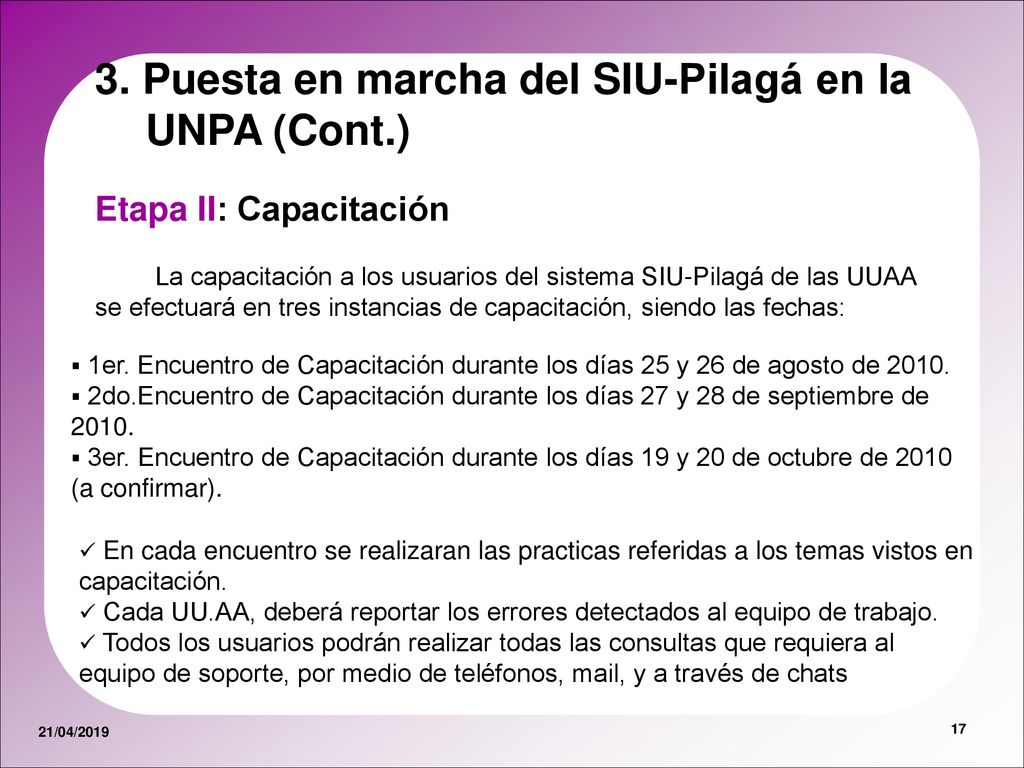 3. Puesta en marcha del SIU-Pilagá en la UNPA (Cont.)