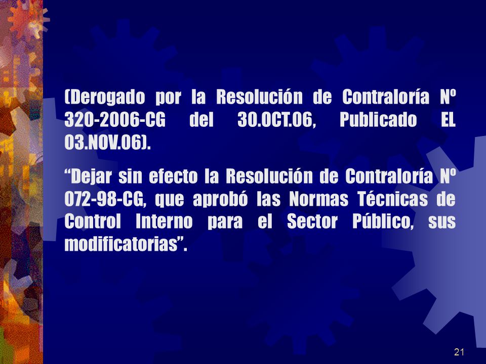 (Derogado por la Resolución de Contraloría Nº CG del 30. OCT