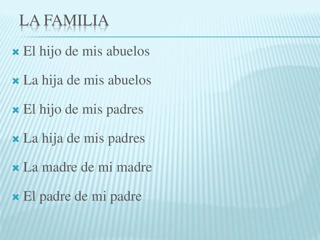 La Familia El hijo de mis abuelos La hija de mis abuelos