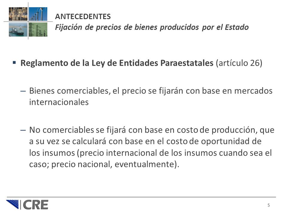 ANTECEDENTES Fijación de precios de bienes producidos por el Estado