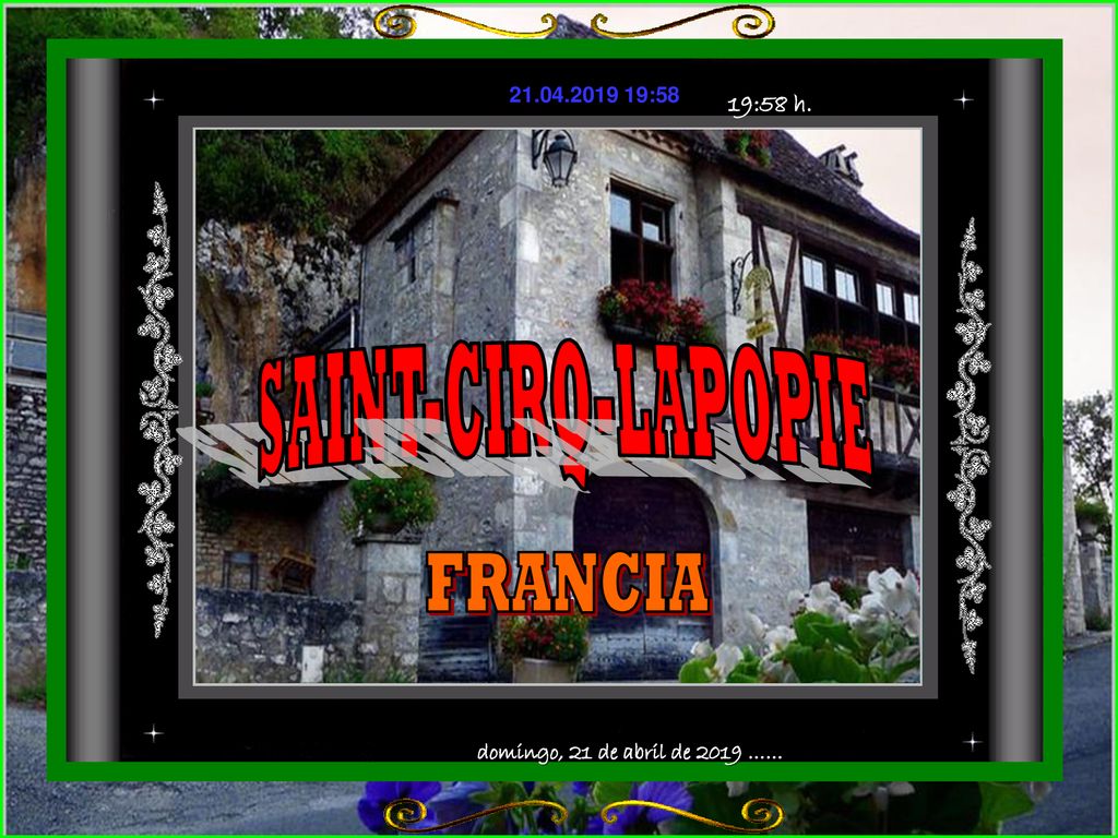 SAINT-CIRQ-LAPOPIE FRANCIA domingo, 21 de abril de 2019 …… 19:58 h.