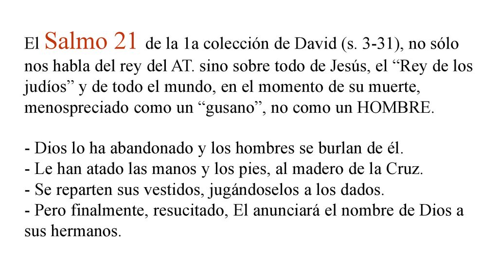 El Salmo 21 de la 1a colección de David (s