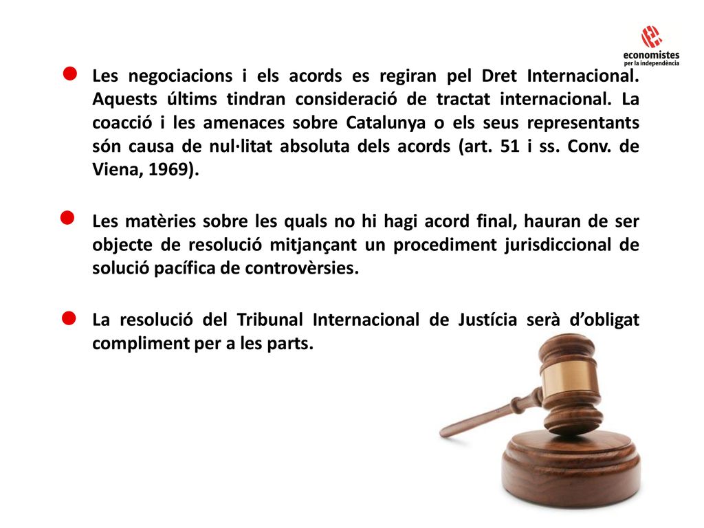 Les negociacions i els acords es regiran pel Dret Internacional