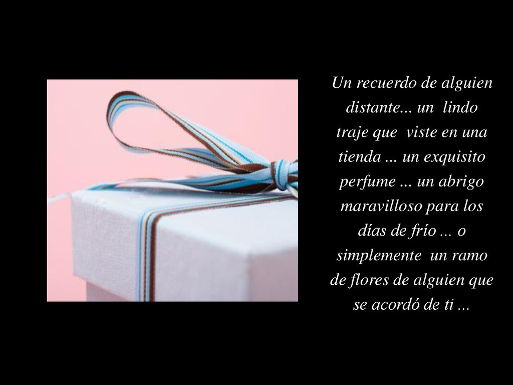 Un recuerdo de alguien distante... un lindo traje que viste en una tienda ...