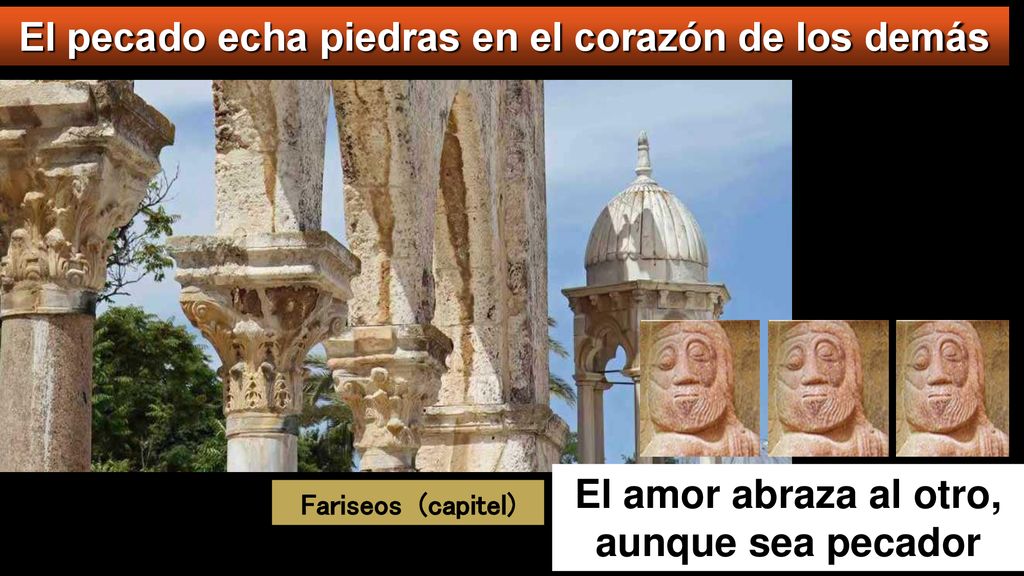 El pecado echa piedras en el corazón de los demás