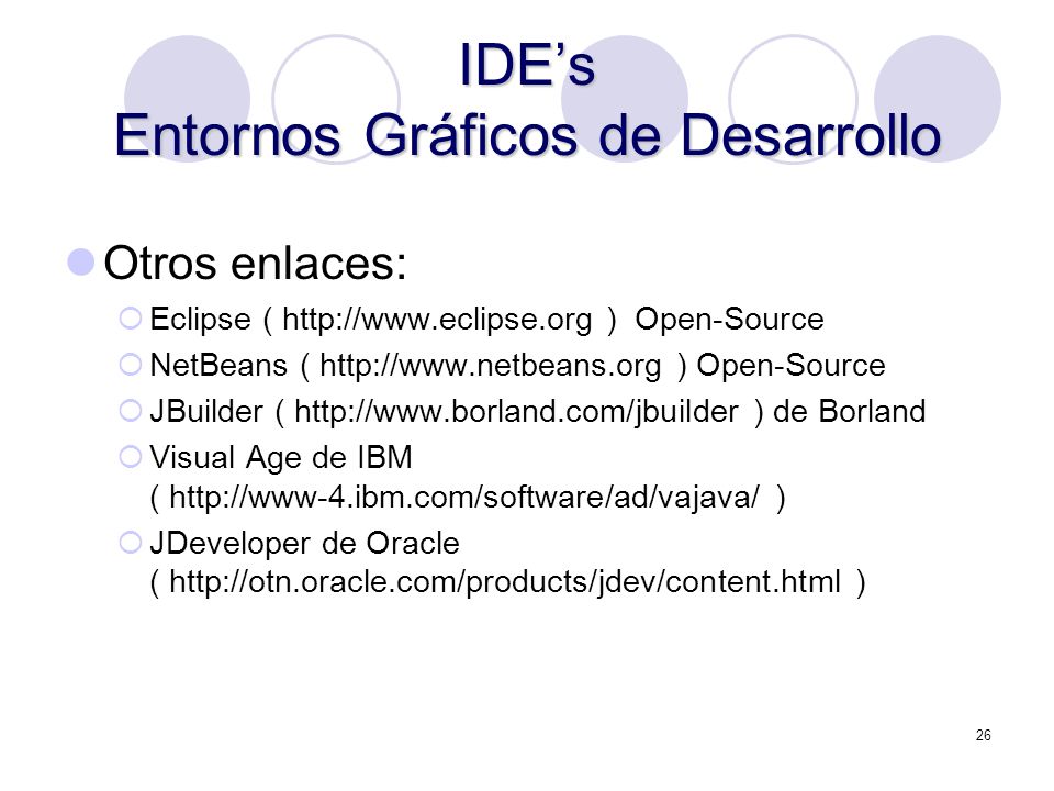 IDE’s Entornos Gráficos de Desarrollo