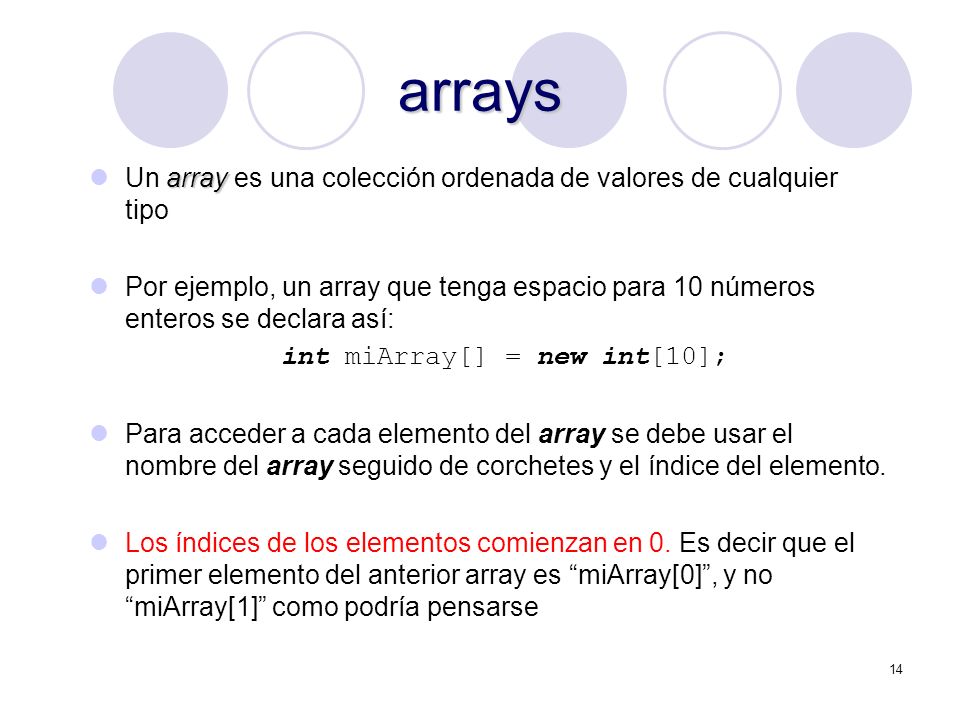arrays Un array es una colección ordenada de valores de cualquier tipo