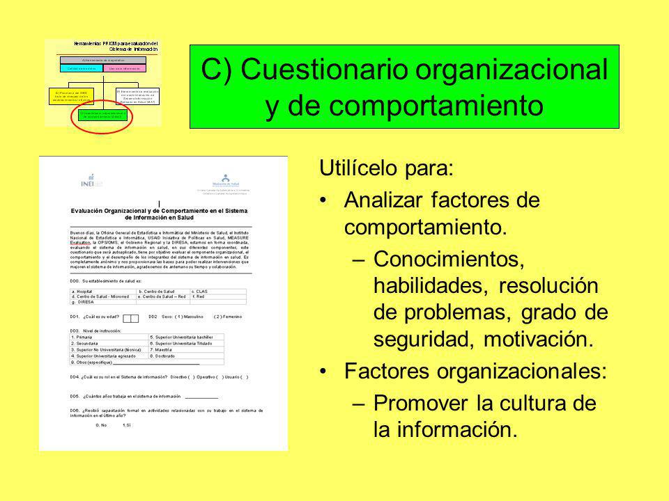 C) Cuestionario organizacional y de comportamiento