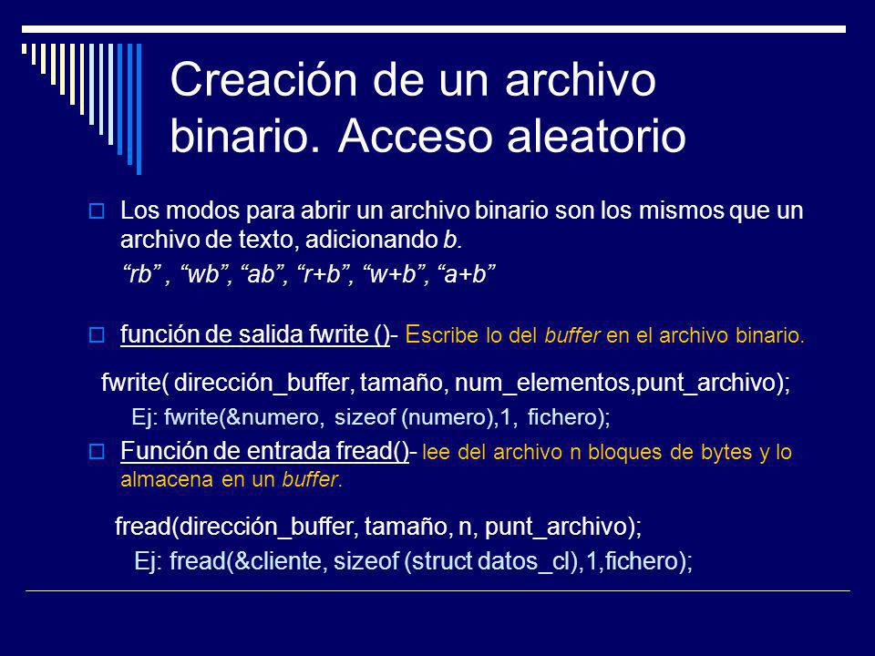 Creación de un archivo binario. Acceso aleatorio