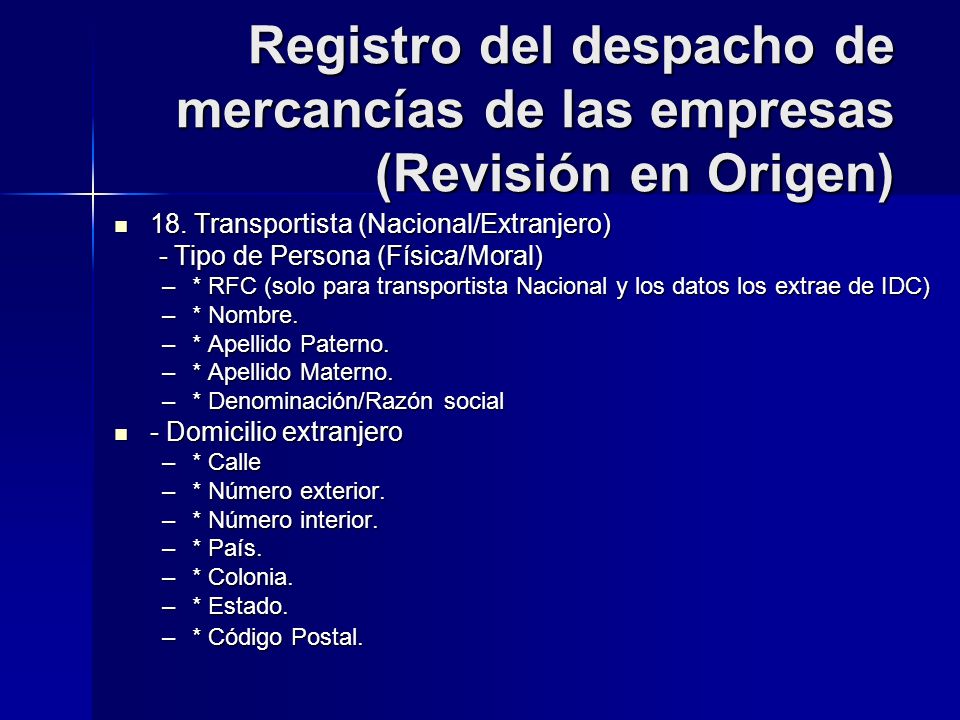 Registro del despacho de mercancías de las empresas (Revisión en Origen)